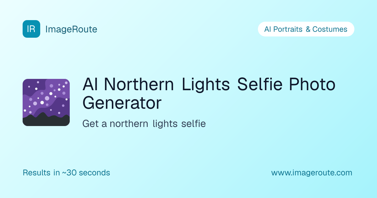 AI Northern Lights Selfie Photo Generator | ImageRoute