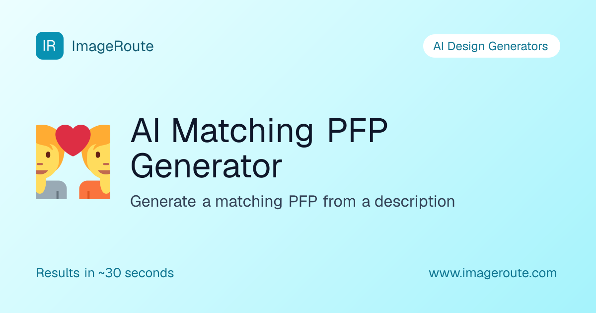 AI Matching PFP Generator | ImageRoute